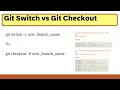 Git Checkout vs Git Switch