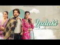 Ladaki | KS Dhillon | Jasmeen Akhtar | Latest Punjabi song 2025