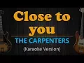 Download Lagu CLOSE TO YOU - The Carpenters (HD Karaoke)