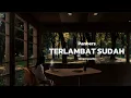 Download Lagu TERLAMBAT SUDAH - PANBERS | cover Irene Ms