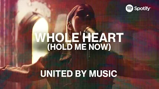 Download UNITED by Music: Whole Heart (Hold Me Now) | Spotify MP3