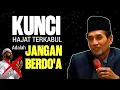 Ingin Hajat Cepat Terkabul? Justru Jangan Berdoa! Ini Rahasianya!