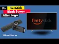 How to Fix Amazon Fire Stick Black Screen After Logo