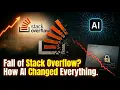 The Rise and Tragic Fall of Stack Overflow How AI Changed Everything