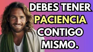 Se paciente contigo mismo y entrégame tu vida #Dios #DiosEsBueno #DiosTeDiceHoy