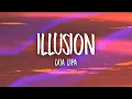 Download Lagu Dua Lipa - Illusion (Lyrics)