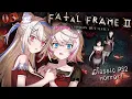 【FATAL FRAME 2: CRIMSON BUTTERFLY】free these twins with the final zero shot 🐾【FUWAMOCO|零 紅い蝶】