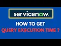 ServiceNow Real Time Scenario Calculate Script Execution Time