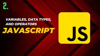 Javascript Basics Variables Data Types and Operators in JavaScript