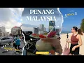 Lagu Malaysia Beach Day + Nightlife in George Town Penang