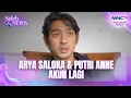 Lagu ARYA SALOKA \u0026 PUTRI ANNE AKUR LAGI | SELEB ON NEWS