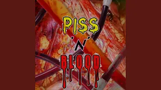 Download PISS 'N' BLOOD MP3