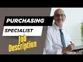 Job description of Purchasing Specialist - Role Responsibilities Skills