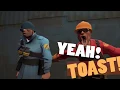 Team Fortress 2 Yeah Toast