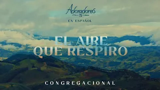 el aire que respiro adoradores 5 en espa ol 