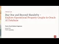 D1 B - Explore Operational Property Graphs in Oracle AI Database