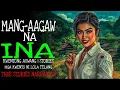 Download Lagu MANG-AAGAW NA INA | Kulam True Story