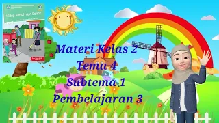 Download MATERI TEMATIK KELAS 2 SD TEMA 4 SUBTEMA 1 PEMBELAJARAN 3 MP3