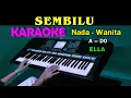 Download Lagu SEMBILU - ELLA | KARAOKE Nada Wanita, HD