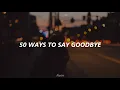 Train - 50 ways to say goodbye (Sub. Español)
