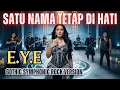 Lagu Satu Nama Tetap di Hati 🎵Cover Paling Epik Sepanjang Masa| E.Y.E Gothic Symphonic Rock