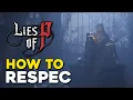 Download Lagu Lies Of P How To Respec (Reset Level \u0026 Skill Tree)