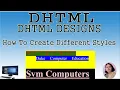 Dhtml Styles How To Create Different Styles in Dhtml