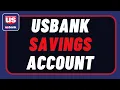 US Bank Savings Account - How to Register US Bank Account Online