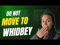 10 Reasons You Should Not Move to Whidbey Island Washington