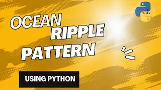 Ocean Ripple Pattern using Python