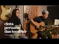 Lagu #JanganBaper  | Sherina - Cinta Pertama dan Terakhir (Cover) | Dewangga Elsandro \u0026 Indah Anastasya