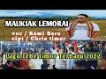 Download Lagu Lagu Tebe Terbaru 2022. Maukiak Lemorai. Voc/Remi bere Cipt/Chris Timor