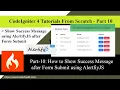 CodeIgniter4 - Part-10 How to Show success message after form submit using AlertifyJS in CI4