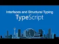 Interfaces and Structural Typing in Typescript