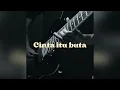 Download Lagu UKS - Cinta Itu Buta