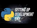 Settings Up The Environment Python 2020 Python Programming