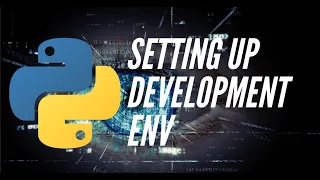 Settings Up The Environment Python 2020 Python Programming