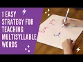 One Easy Strategy for Teaching Multisyllable Words