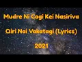 Download Lagu Qiri Nai Vakatagi (Lyrics) - Mudre Ni Cagi Kei Nasiriva
