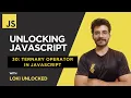 Ternary Operator in JavaScript 2025 Unlocking JavaScript