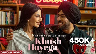 KHUSH HOYEGA (Official Video) Juss x Prem Lata x MixSingh