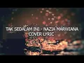 Download Lagu Tak Sedalam Ini - Nazia Marwiana Cover Lyric