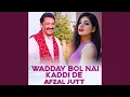 Download Lagu Wadday Bol Nai Kaddi De