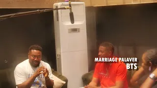 behind the scenes of marriage palaver coming up soon nosa rex baba rex john badaiki shaggybes 2023