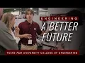 Engineering a Better Future at Texas A M University