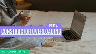 Constructor Overloading Part 4 Java