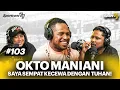 OKTO MANIANI DIJEMPUT KOPASSUS \u0026 KERASUKAN DI MALADEWA 🤣