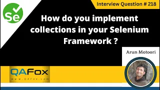 How do you implement collections in your Selenium Frameworks Selenium Interview Question
