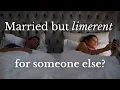 What to do if you are married but limerent for someone else