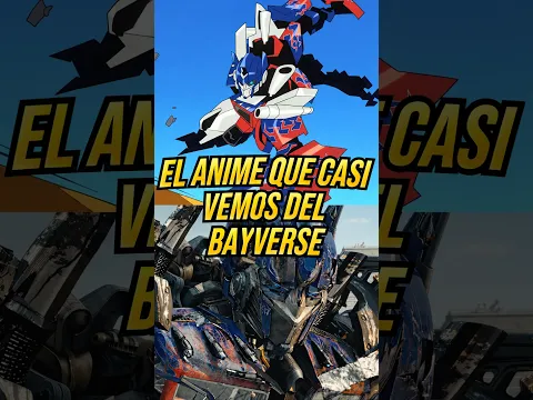EL BAYVERSE iba a TENER un ANIME ?  #optimusprime #remix #yt #videoviral #viralshorts
